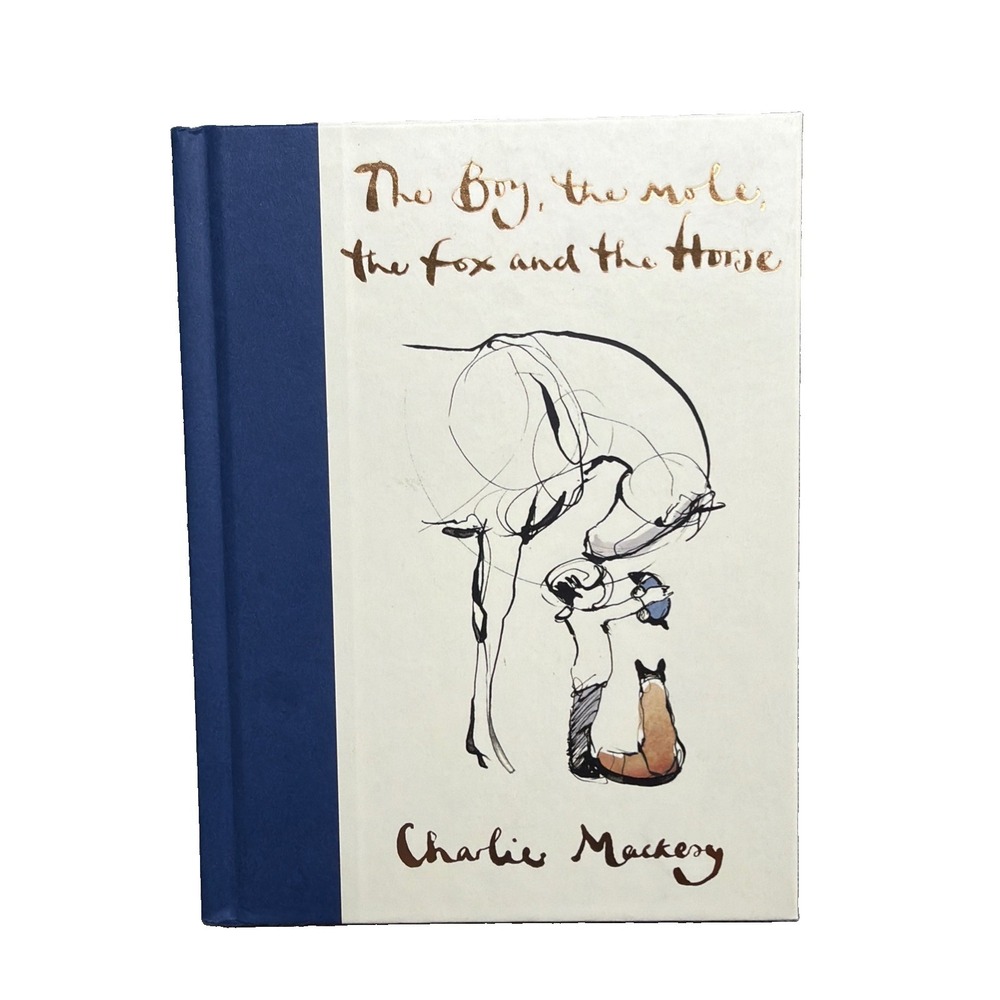 The Boy, the Mole, the Fox and the Horse Charlie Mackesy New Hard Cover
